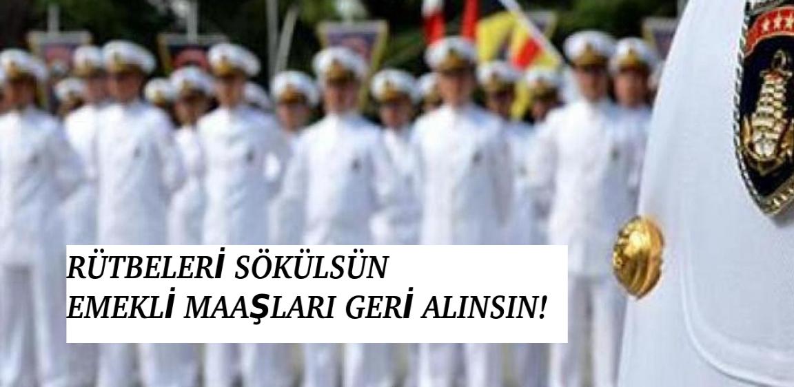 O BİLDİRİYE İMZA ATAN “AMİRALLER “GÖZALTINA ALINMAYA BAŞLANDI!