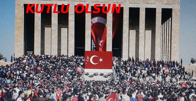 CUMHURİYETİMİZİN 101 YILI YILI KUTLU OLSUN