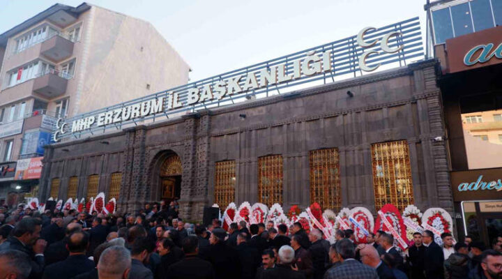 MHP ERZURUM İL TEŞKİLATI YENİ HİZMET BİNASI TÖRENLE AÇILDI